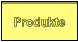 Produkte